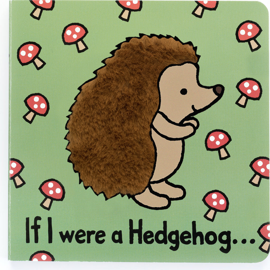 If I were a Hedgehog Board Book